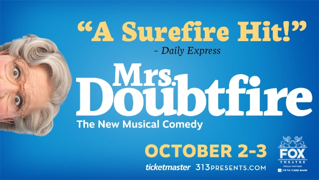 MRS. DOUBTFIRE at The Fox Theatre