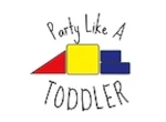 Party Like A Toddler