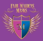 Fair Maidens & Masks